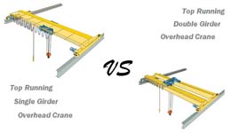 Top Running Overhead Crane: Single Girder VS Double Girder